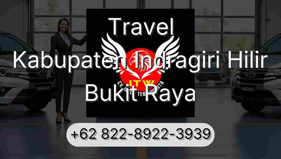 Travel Kabupaten Indragiri Hilir Bukit Raya