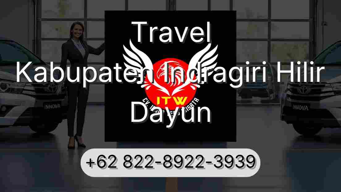 Travel Kabupaten Indragiri Hilir Dayun