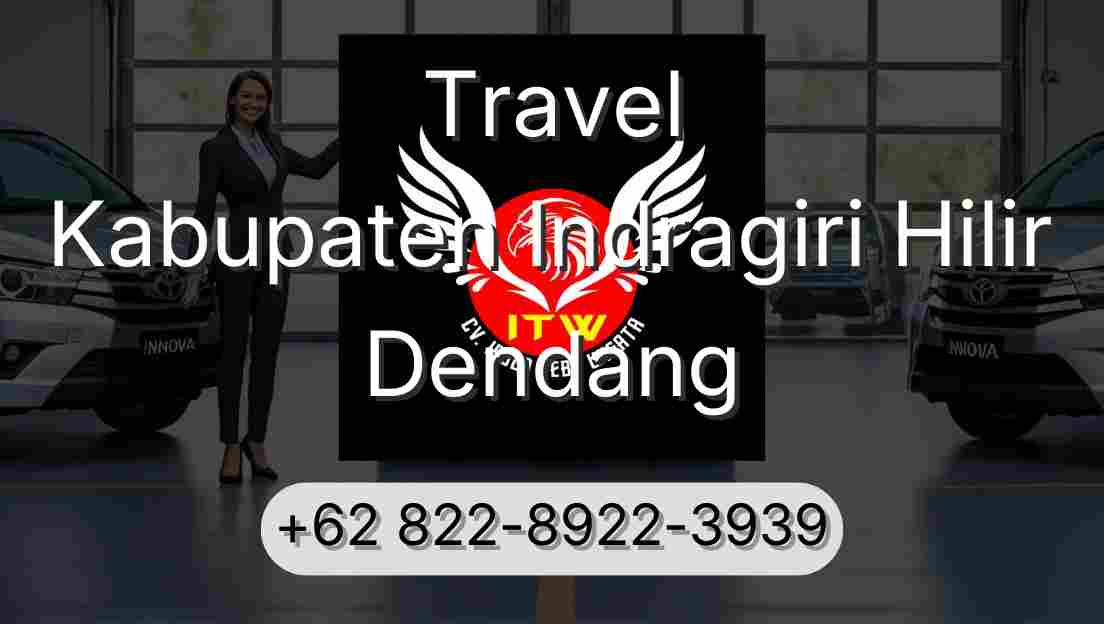 Travel Kabupaten Indragiri Hilir Dendang