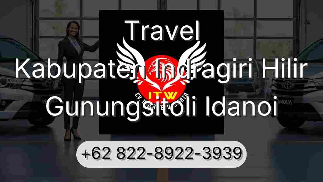 Travel Kabupaten Indragiri Hilir Gunungsitoli Idanoi