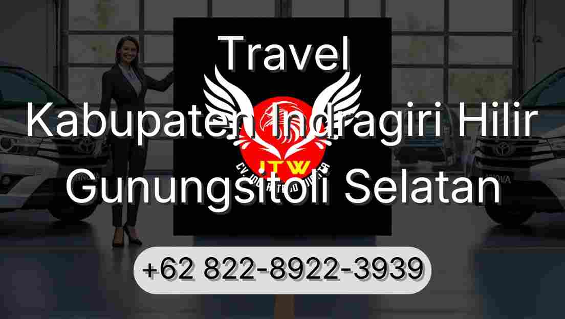 Travel Kabupaten Indragiri Hilir Gunungsitoli Selatan