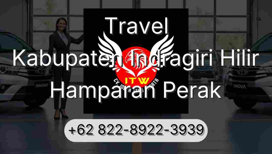 Travel Kabupaten Indragiri Hilir Hamparan Perak