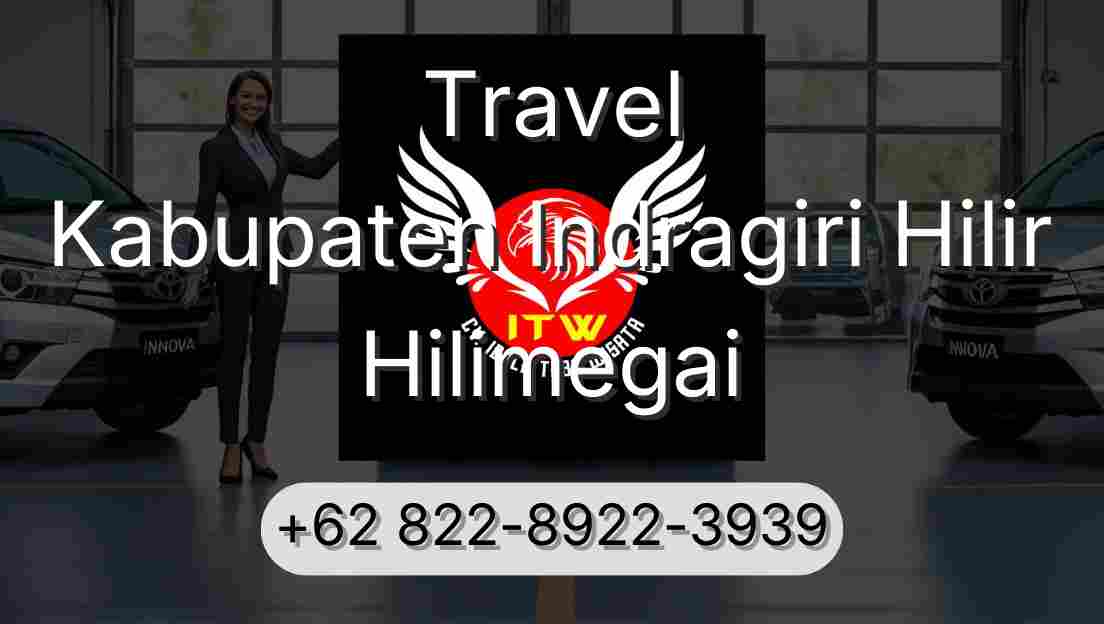 Travel Kabupaten Indragiri Hilir Hilimegai