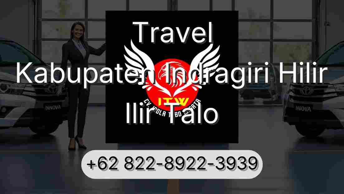 Travel Kabupaten Indragiri Hilir Ilir Talo