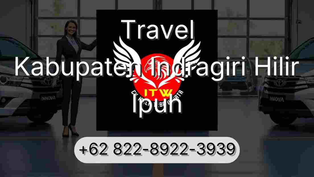 Travel Kabupaten Indragiri Hilir Ipuh