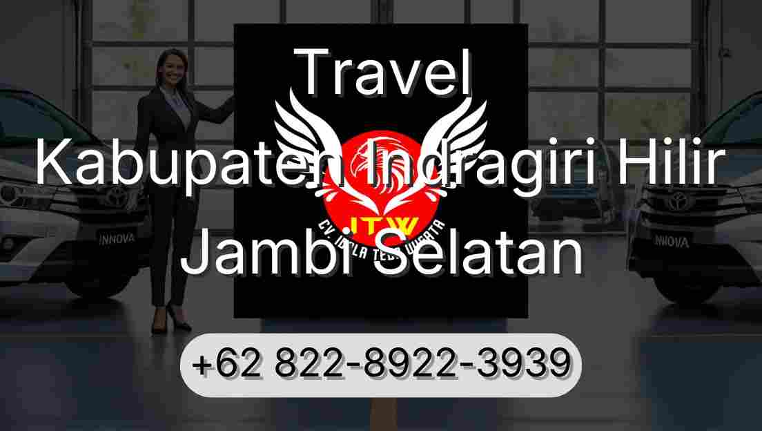 Travel Kabupaten Indragiri Hilir Jambi Selatan