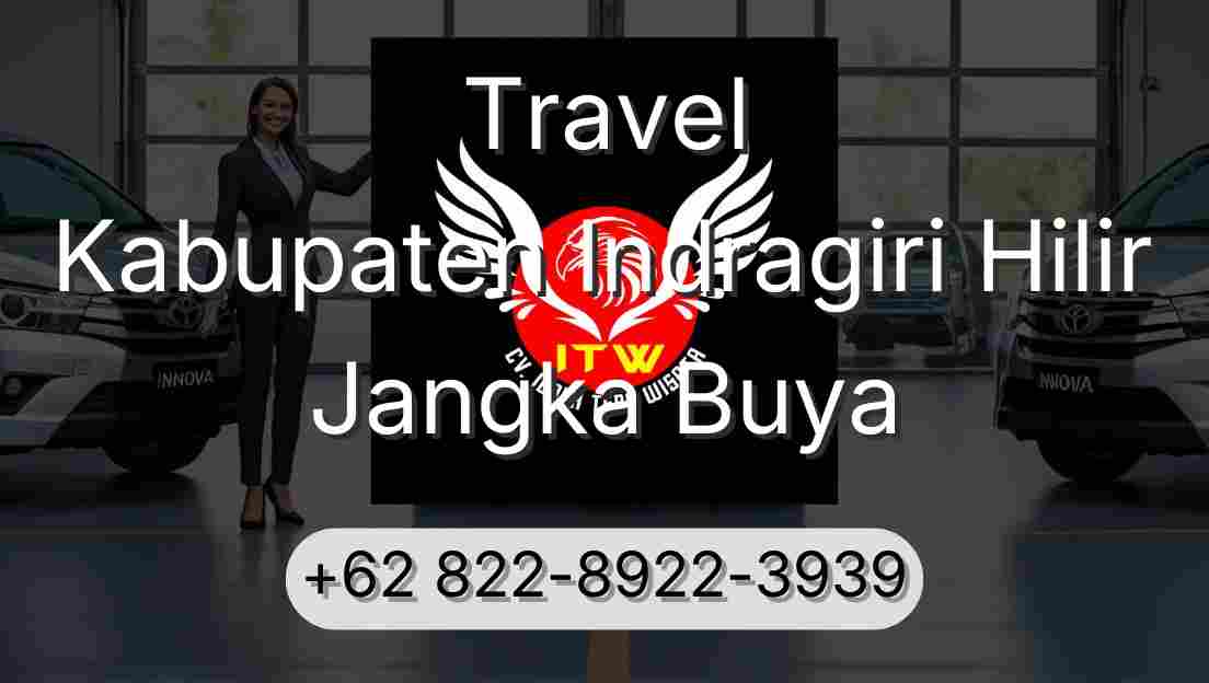 Travel Kabupaten Indragiri Hilir Jangka Buya
