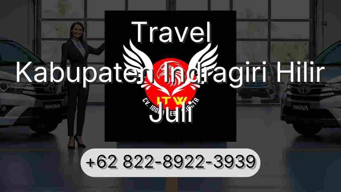 Travel Kabupaten Indragiri Hilir Juli