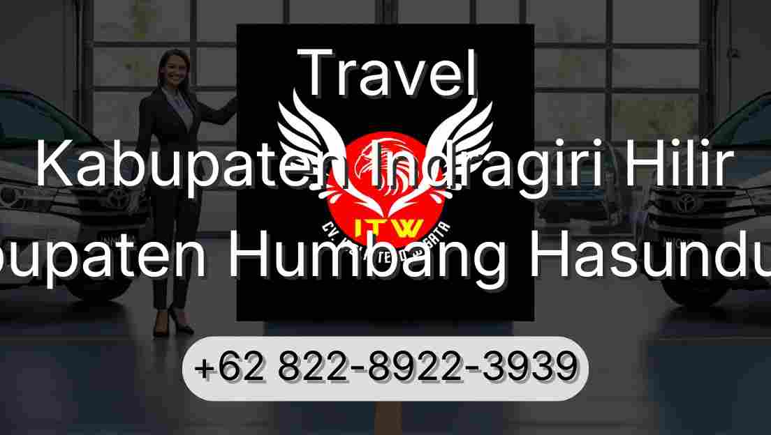 Travel Kabupaten Indragiri Hilir Kabupaten Humbang Hasundutan