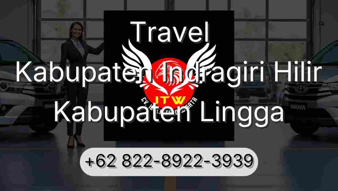 Travel Kabupaten Indragiri Hilir Kabupaten Lingga