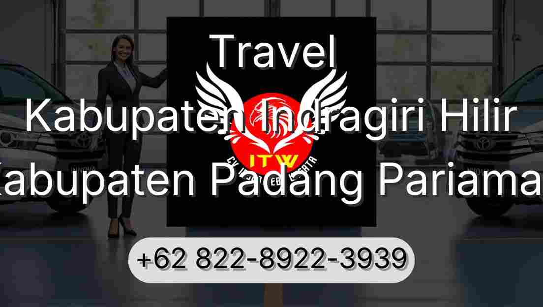 Travel Kabupaten Indragiri Hilir Kabupaten Padang Pariaman