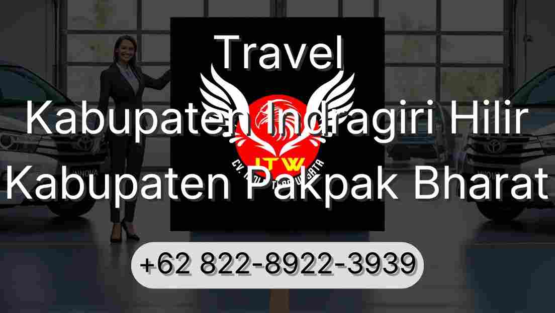 Travel Kabupaten Indragiri Hilir Kabupaten Pakpak Bharat