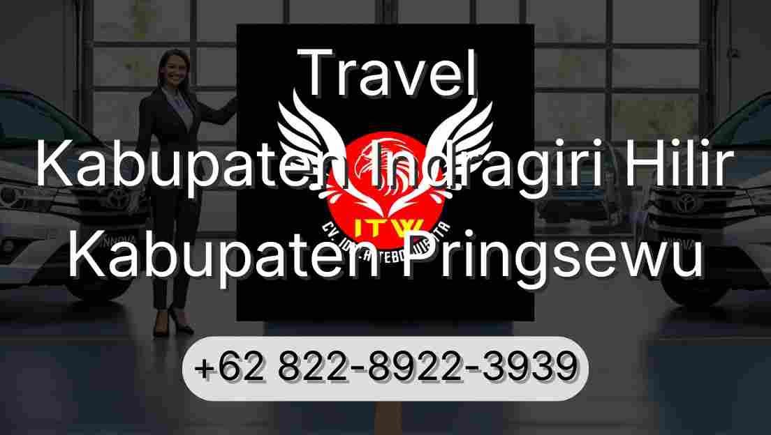Travel Kabupaten Indragiri Hilir Kabupaten Pringsewu