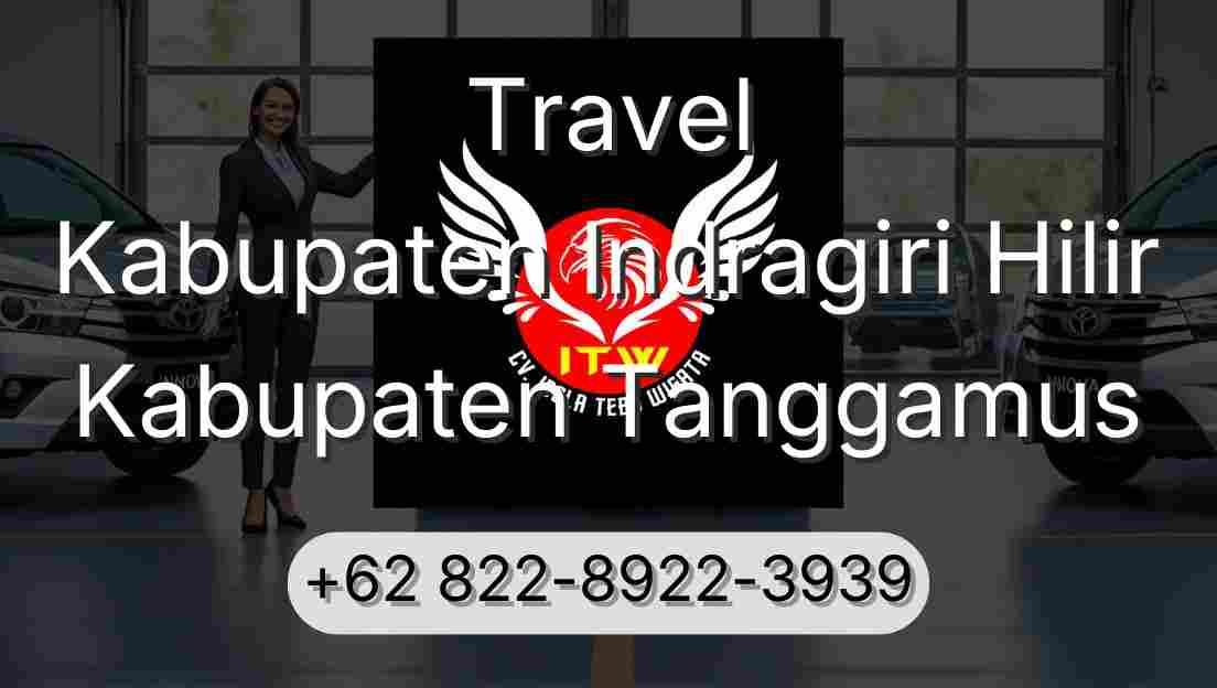 Travel Kabupaten Indragiri Hilir Kabupaten Tanggamus