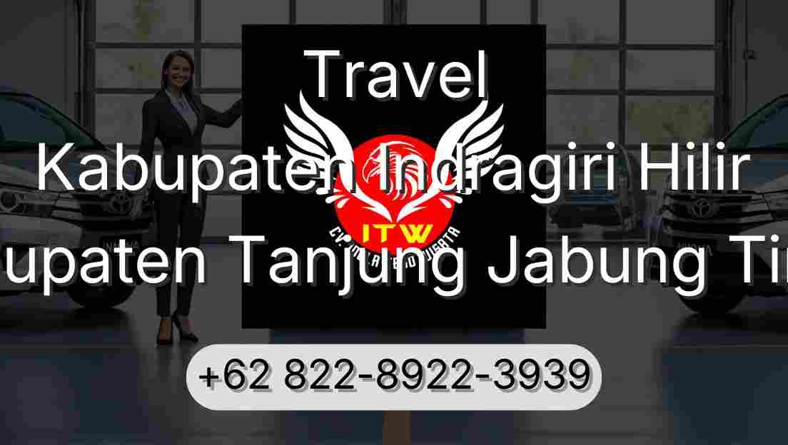 Travel Kabupaten Indragiri Hilir Kabupaten Tanjung Jabung Timur