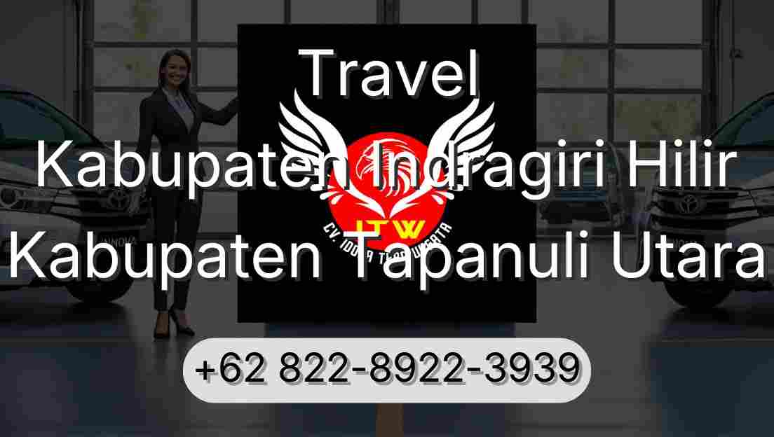 Travel Kabupaten Indragiri Hilir Kabupaten Tapanuli Utara