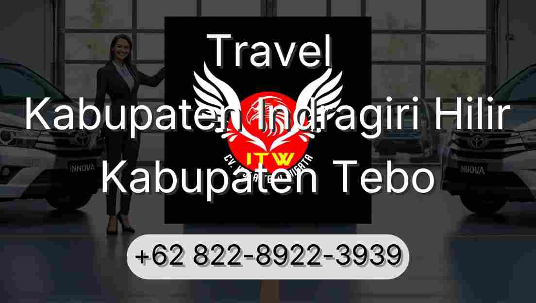 Travel Kabupaten Indragiri Hilir Kabupaten Tebo