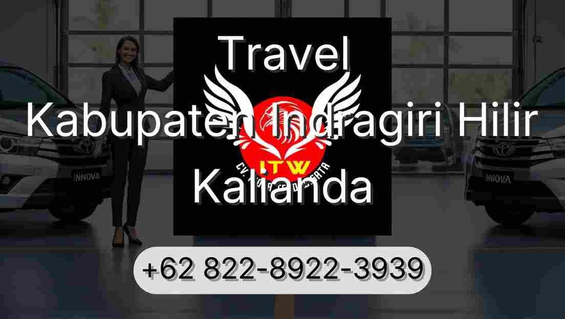 Travel Kabupaten Indragiri Hilir Kalianda