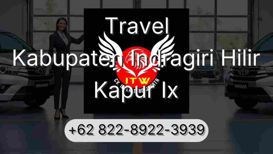Travel Kabupaten Indragiri Hilir Kapur Ix