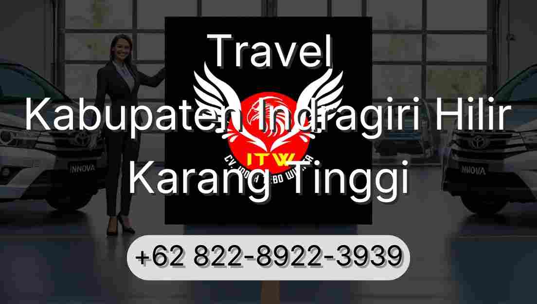 Travel Kabupaten Indragiri Hilir Karang Tinggi
