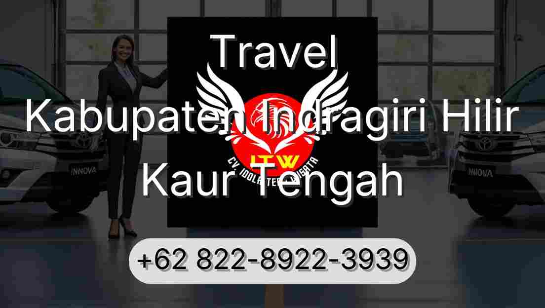 Travel Kabupaten Indragiri Hilir Kaur Tengah