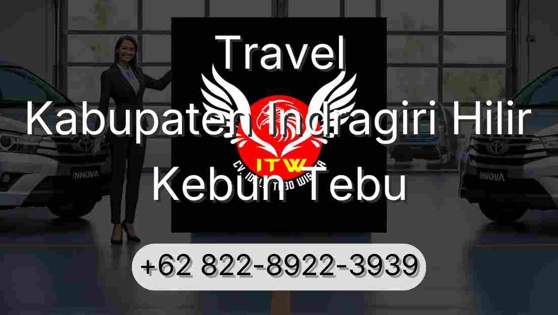 Travel Kabupaten Indragiri Hilir Kebun Tebu
