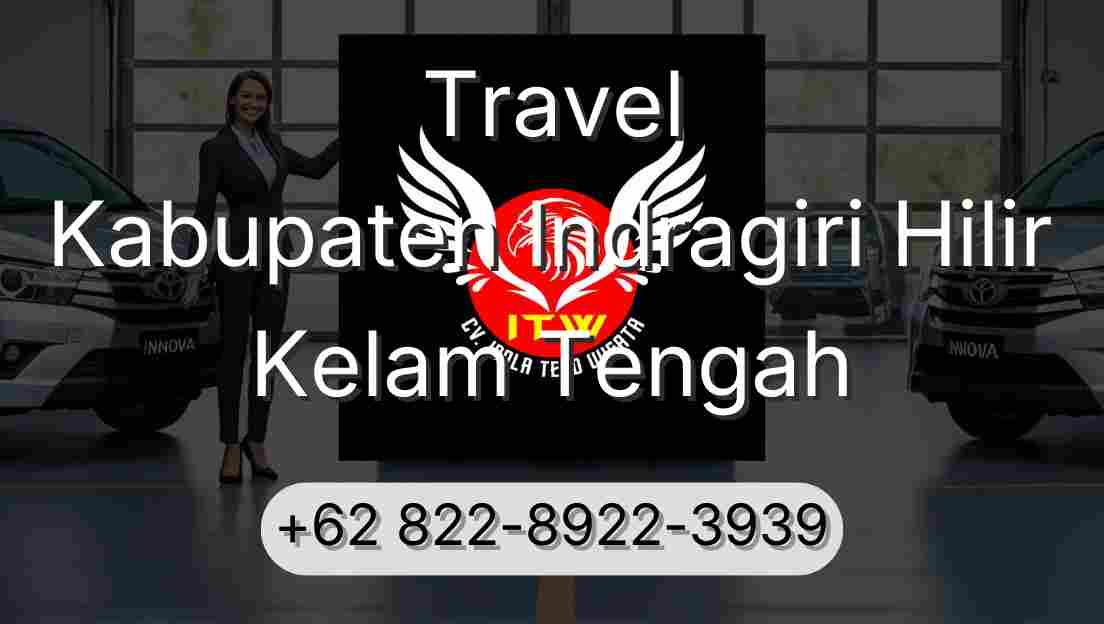 Travel Kabupaten Indragiri Hilir Kelam Tengah
