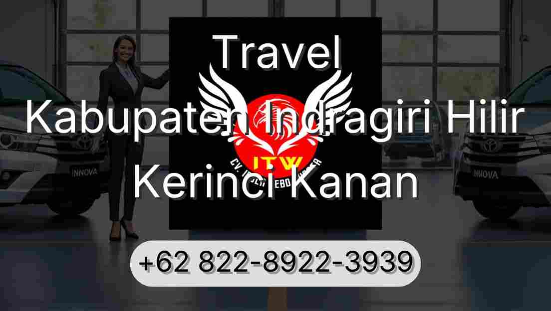 Travel Kabupaten Indragiri Hilir Kerinci Kanan