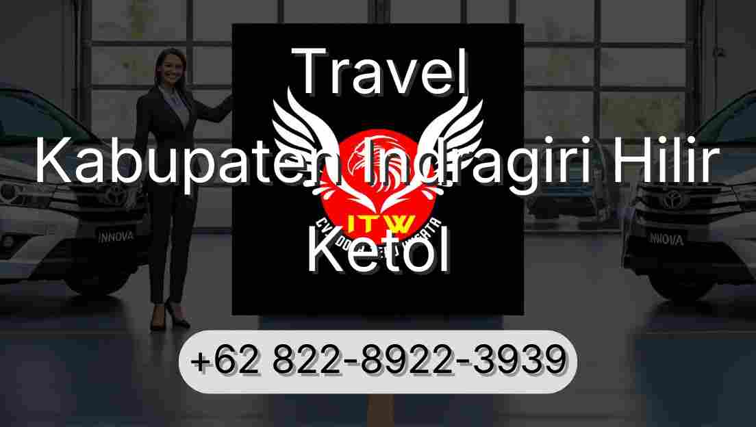 Travel Kabupaten Indragiri Hilir Ketol