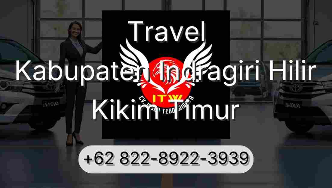 Travel Kabupaten Indragiri Hilir Kikim Timur