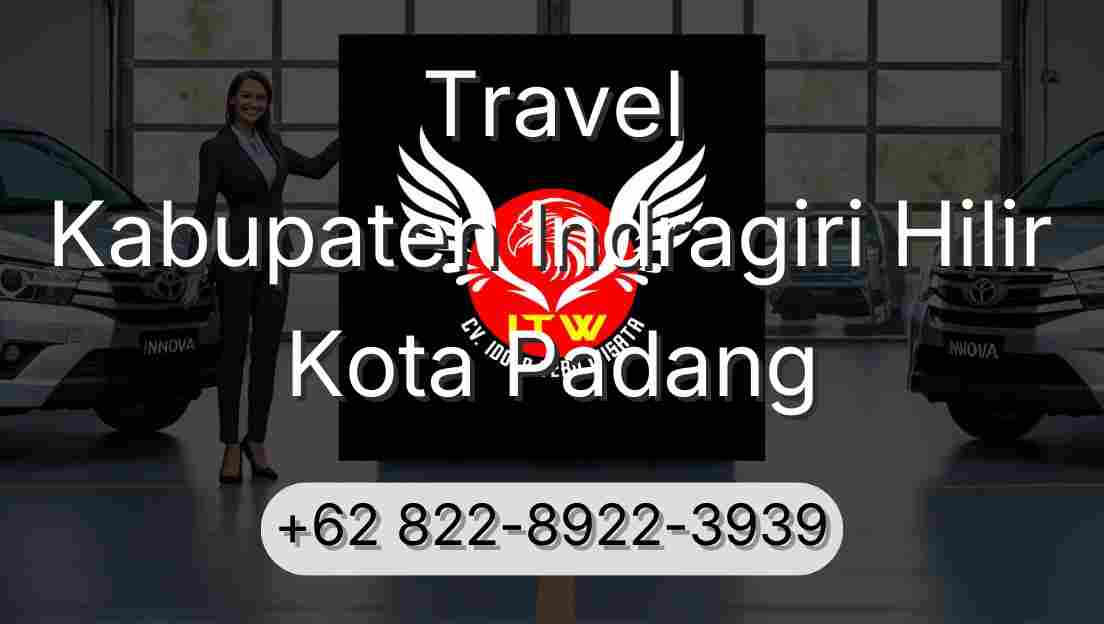 Travel Kabupaten Indragiri Hilir Kota Padang