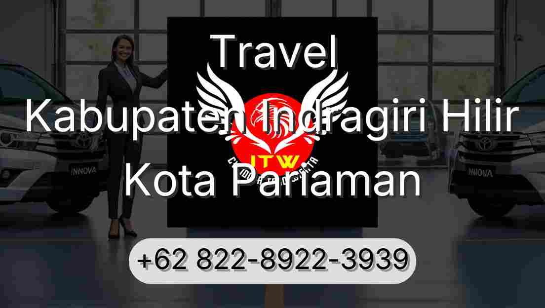 Travel Kabupaten Indragiri Hilir Kota Pariaman