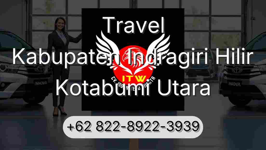 Travel Kabupaten Indragiri Hilir Kotabumi Utara
