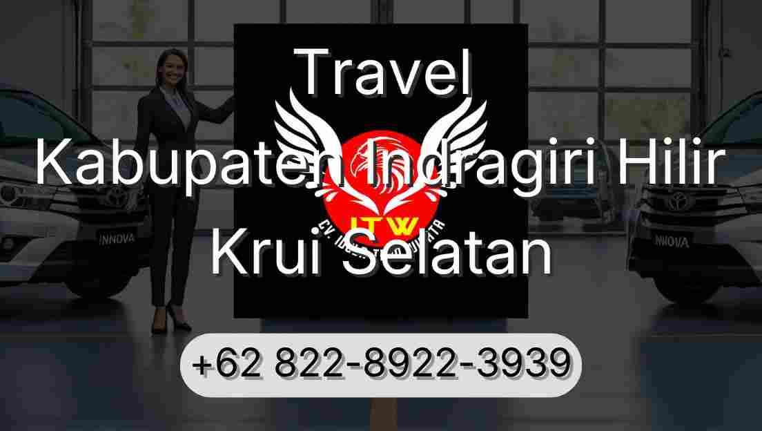 Travel Kabupaten Indragiri Hilir Krui Selatan