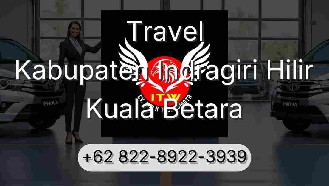 Travel Kabupaten Indragiri Hilir Kuala Betara