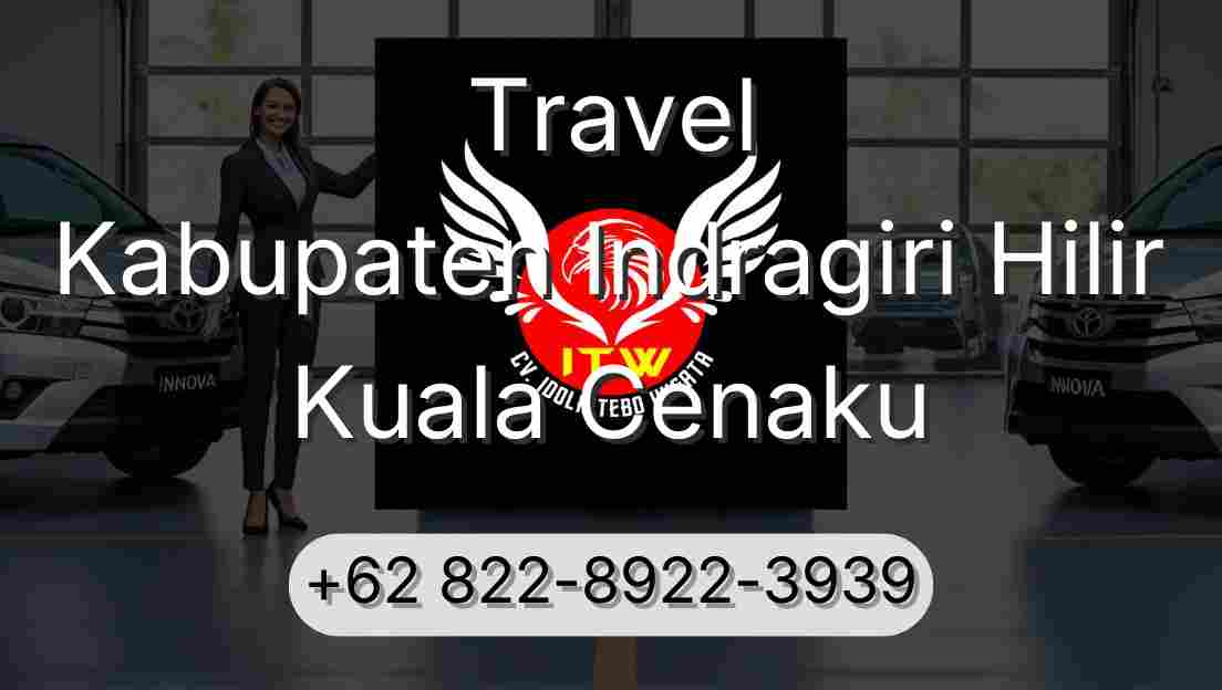 Travel Kabupaten Indragiri Hilir Kuala Cenaku