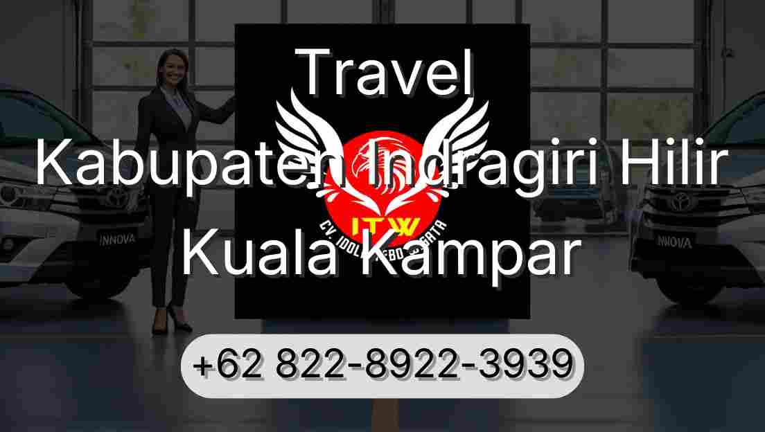 Travel Kabupaten Indragiri Hilir Kuala Kampar