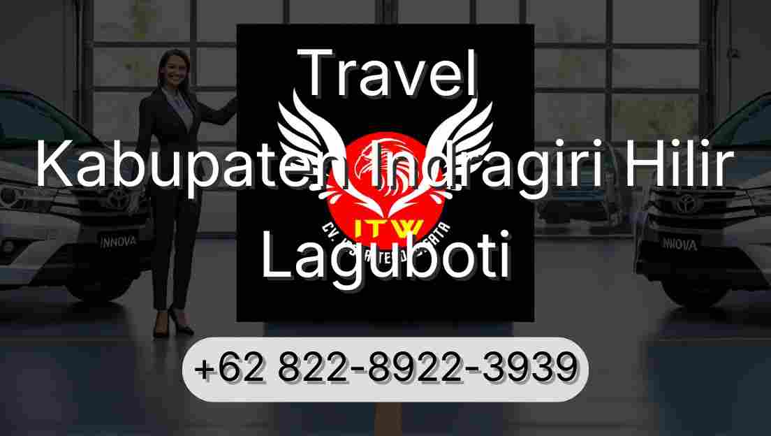 Travel Kabupaten Indragiri Hilir Laguboti