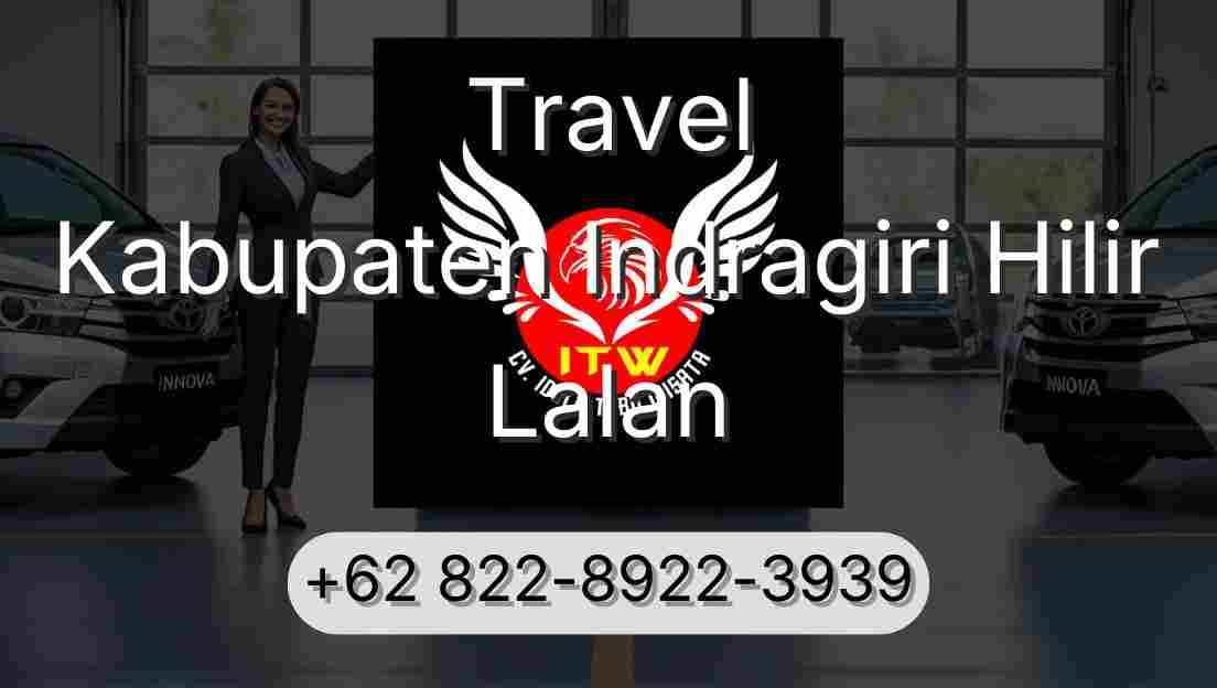 Travel Kabupaten Indragiri Hilir Lalan