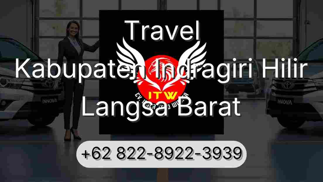 Travel Kabupaten Indragiri Hilir Langsa Barat