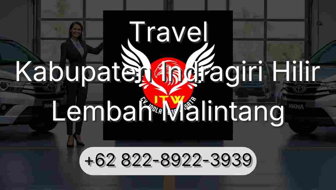 Travel Kabupaten Indragiri Hilir Lembah Malintang