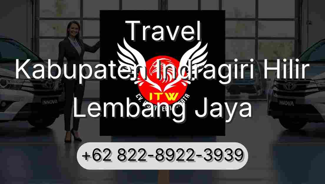 Travel Kabupaten Indragiri Hilir Lembang Jaya