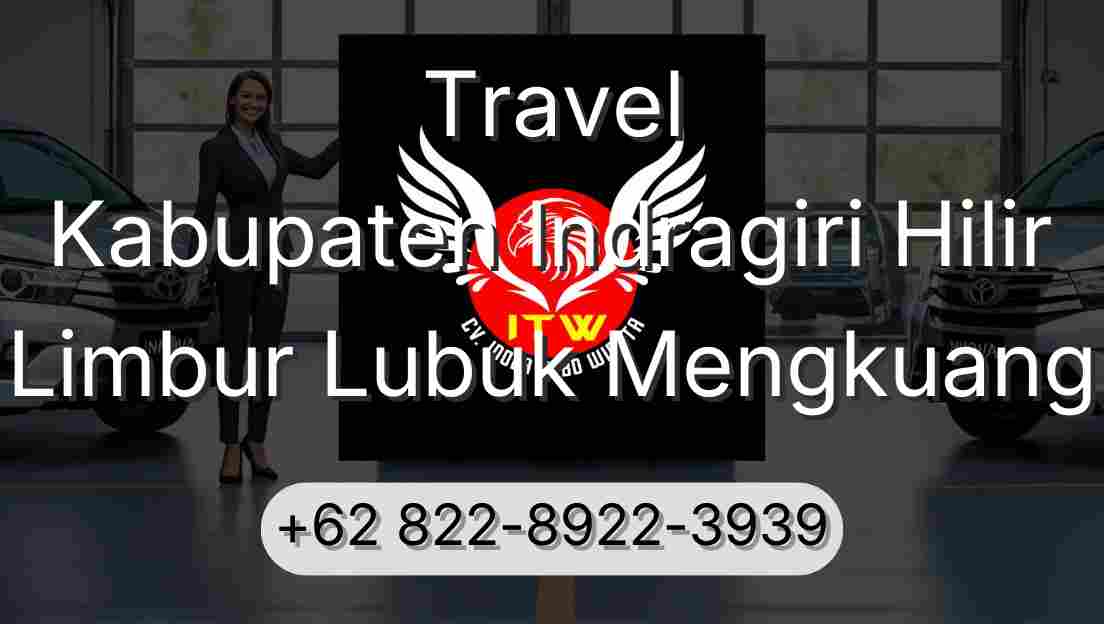 Travel Kabupaten Indragiri Hilir Limbur Lubuk Mengkuang