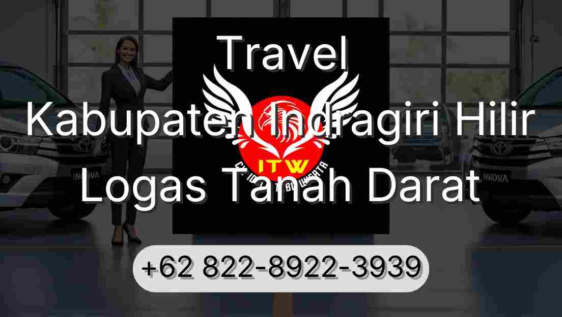 Travel Kabupaten Indragiri Hilir Logas Tanah Darat