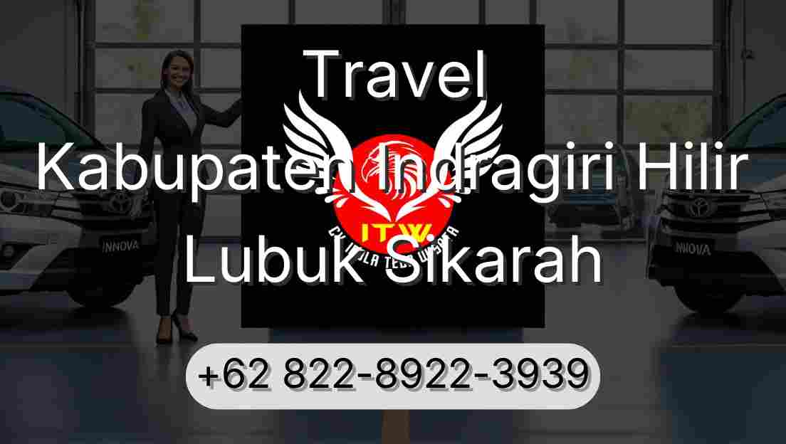 Travel Kabupaten Indragiri Hilir Lubuk Sikarah