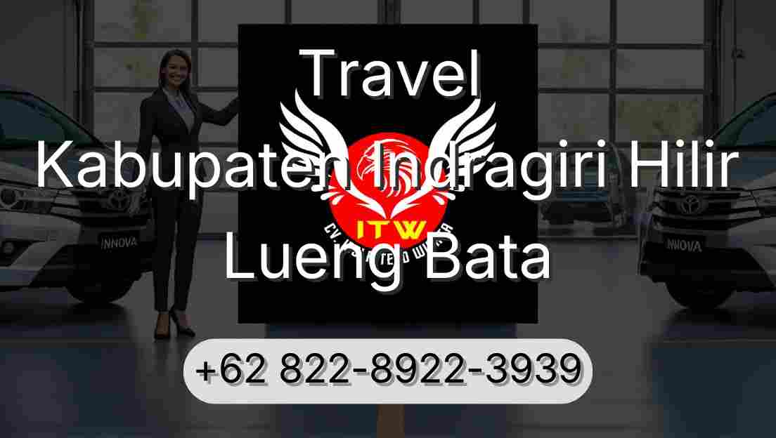 Travel Kabupaten Indragiri Hilir Lueng Bata