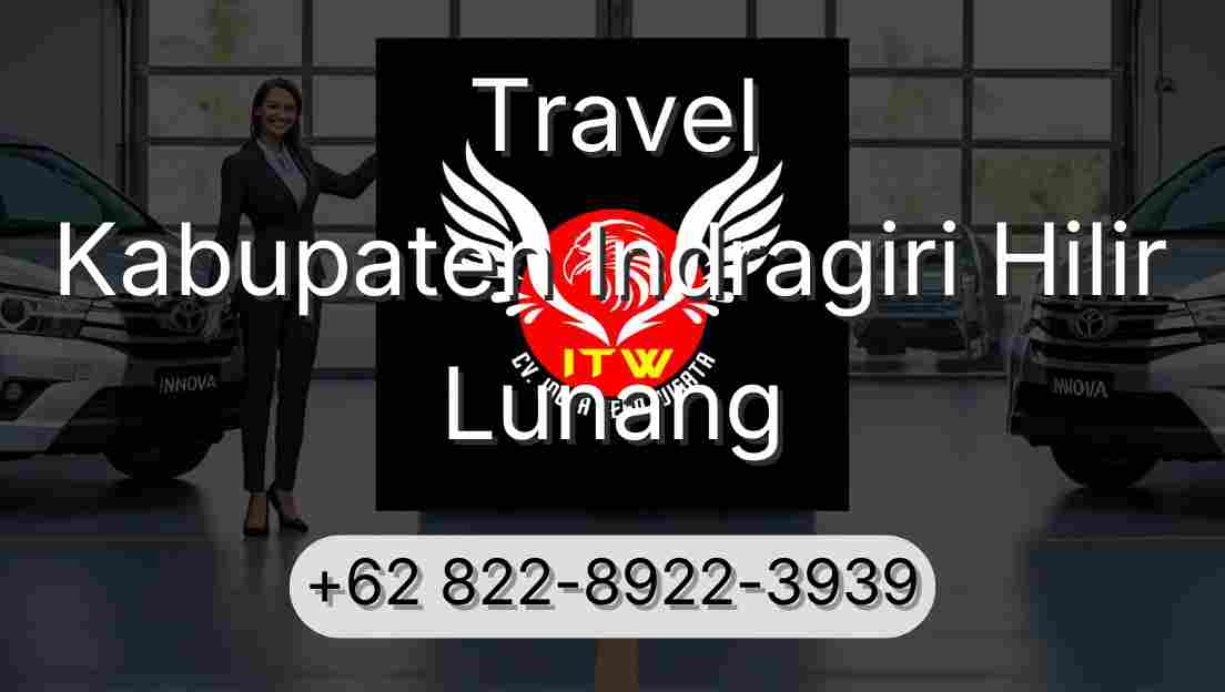 Travel Kabupaten Indragiri Hilir Lunang