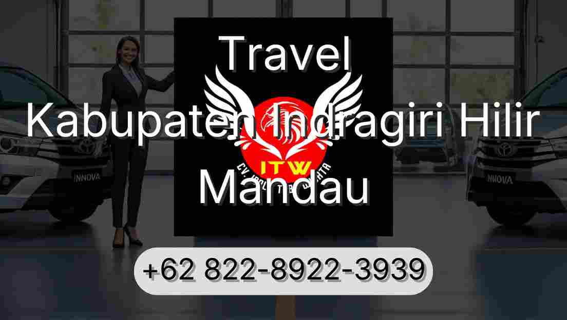 Travel Kabupaten Indragiri Hilir Mandau
