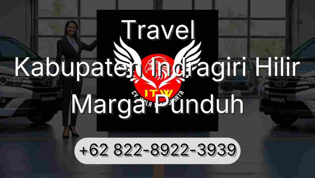 Travel Kabupaten Indragiri Hilir Marga Punduh