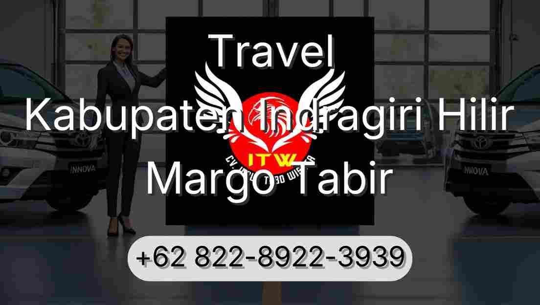 Travel Kabupaten Indragiri Hilir Margo Tabir